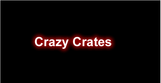 Crazy-Crates.png Crazy-Crates.png